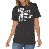 Best Technical Support Specialist Ever Quote Vintage T-shirt | Artistshot