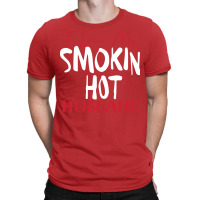 I Love My Smokin Hot Husband Cute T-shirt | Artistshot