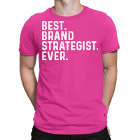 Best Brand Strategist Ever Summer T-shirt | Artistshot