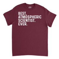 Best Atmospheric Scientist Ever Hippie Classic T-shirt | Artistshot