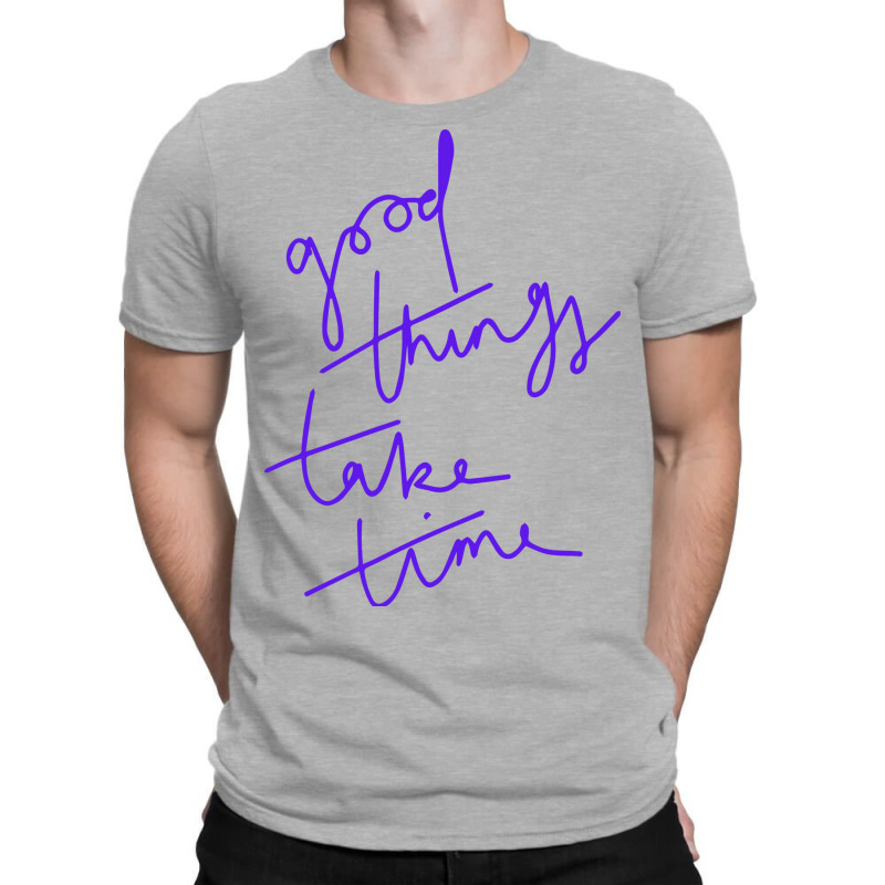 Good Things Take Time Girl Nostalgia T-Shirt by efobitrivan6 | Artistshot