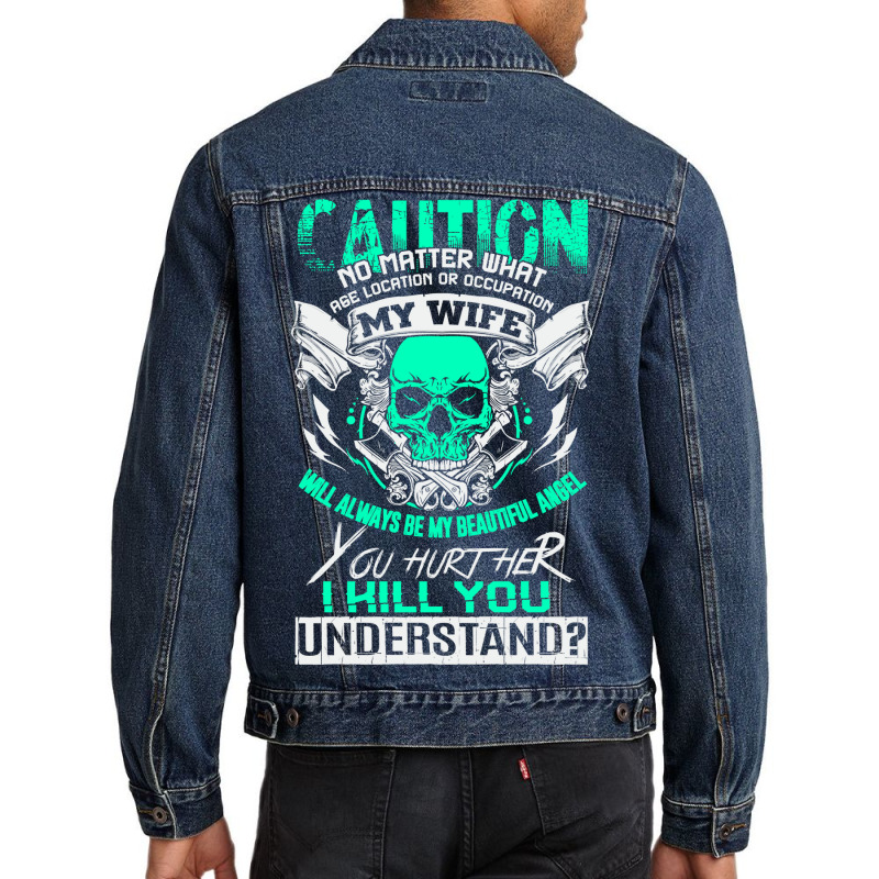 My Wife Will Always Be My Beautiful Angel Funny Men Denim Jacket by dyrmaadnilb | Artistshot