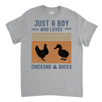 Just A Boy Who Loves Chickens And Ducks Retro Vint Classic T-shirt | Artistshot