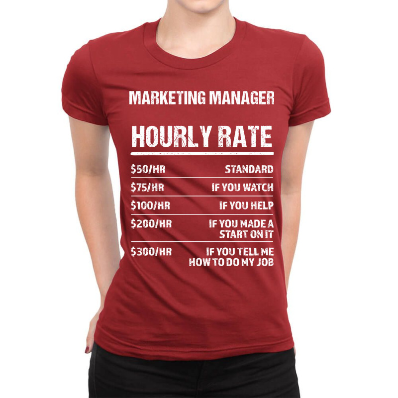 Marketing Manager Hourly Rate Funny Birthday Gift Ladies Fitted T-Shirt by yuuseisoujaar | Artistshot