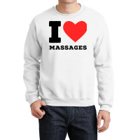 I Love Massage Cool Crewneck Sweatshirt | Artistshot