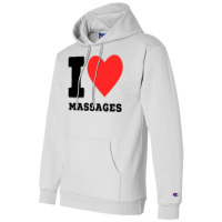 I Love Massage Cool Champion Hoodie | Artistshot