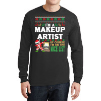 Makeup Artist  Ugly Christmas Makeup Artist Gift T Long Sleeve Shirts | Artistshot