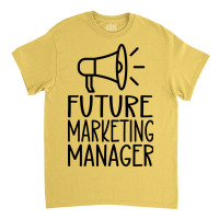 Future Marketing Manage Retro Classic T-shirt | Artistshot