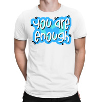 You Are Enough Hipster T-shirt | Artistshot