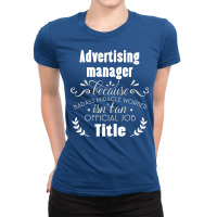 Advertising Manager Because Badass Miracle Worker Ladies Fitted T-shirt | Artistshot