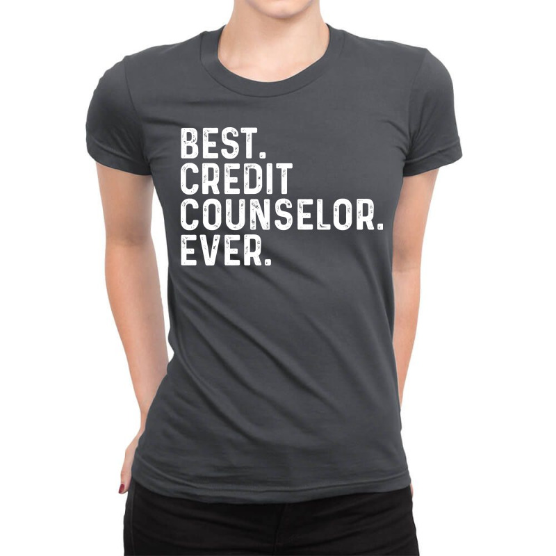 Best Credit Counselor Ever Funny Ladies Fitted T-Shirt by rougegruninu | Artistshot