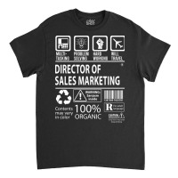 Director Of Sales Marketing T  Multitasking Certif Classic T-shirt | Artistshot