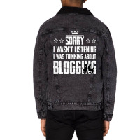 Sorry I Wasnt Listening I Was Thinking About Blogg Unisex Sherpa-lined Denim Jacket | Artistshot