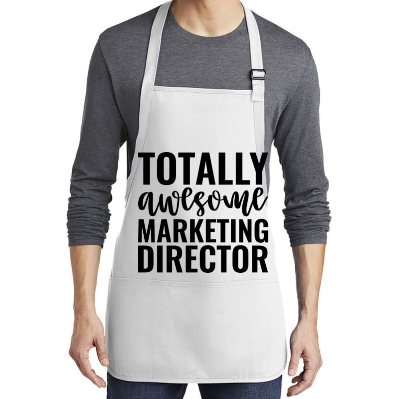 Totally Awesome Marketing Director Music Medium-length Apron | Artistshot