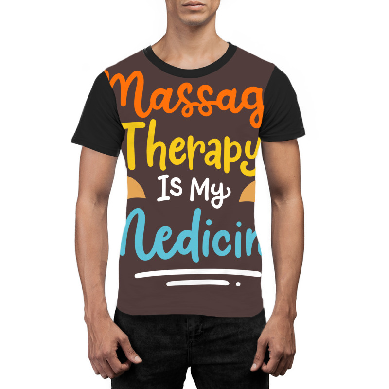 Massage Therapy Quote Graphic T-shirt by takazaniehofa | Artistshot