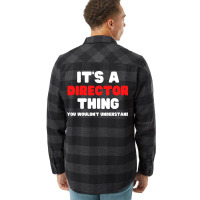 Its A Director Thing You Wouldnt Understand Boy Flannel Shirt | Artistshot