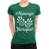 Massage Therapist  Gift I Work With My Hands Girl Ladies Fitted T-shirt | Artistshot