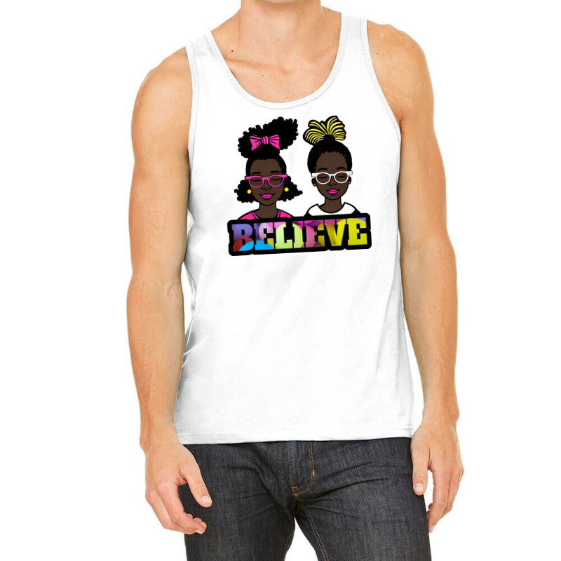 Black Girls Believe Clip Art By Bmsc Tank Top | Artistshot