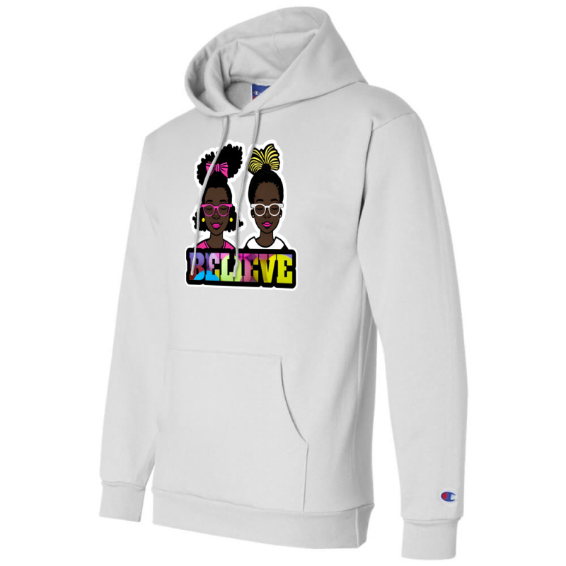 Black Girls Believe Clip Art By Bmsc Champion Hoodie | Artistshot