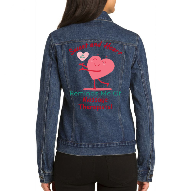 Massage Therapist Valentines Day Candy Sweet And H Ladies Denim Jacket by mitilykhena | Artistshot