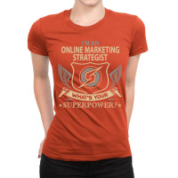 Online Marketing Strategist T  Superpower Gift Ite Ladies Fitted T-shirt | Artistshot