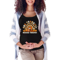 One Thankful Massage Therapist Thanksgiving Rainbo Maternity Scoop Neck T-shirt | Artistshot