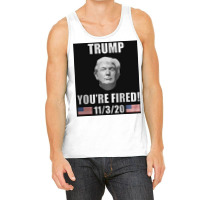 Trump You're Fired Tank Top | Artistshot