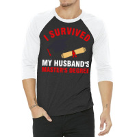 I Survived My Husbands Masters Degree Hipster 3/4 Sleeve Shirt | Artistshot