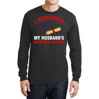 I Survived My Husbands Masters Degree Hipster Long Sleeve Shirts | Artistshot