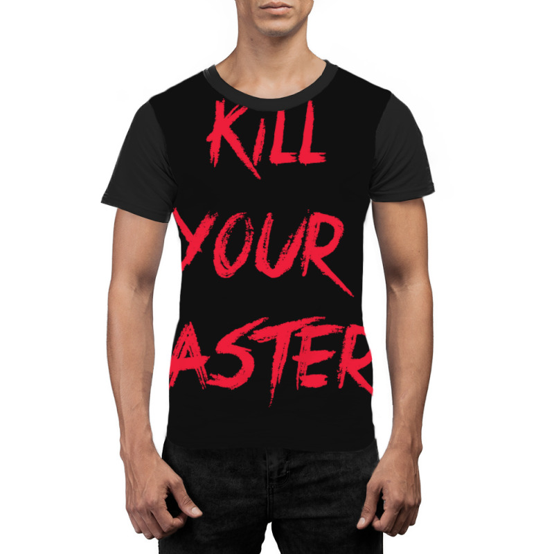 Kill Your Masters Blue Graphic T-shirt by pertlsiuttib | Artistshot