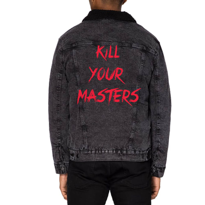 Kill Your Masters Blue Unisex Sherpa-Lined Denim Jacket by pertlsiuttib | Artistshot