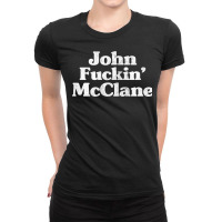 John Fuckin' Mcclane   80s Action Movie Fan Gift Ladies Fitted T-shirt | Artistshot