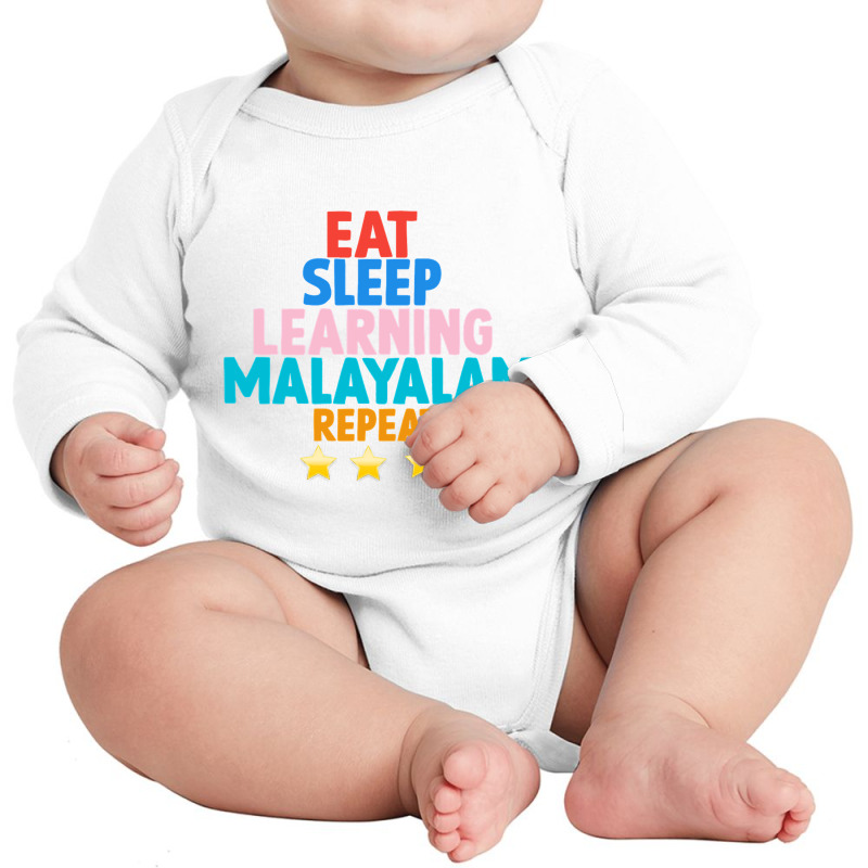 Eat Sleep Learning Malayalam Repeat Long Sleeve Baby Bodysuit by JOHN CHAVEZ | Artistshot