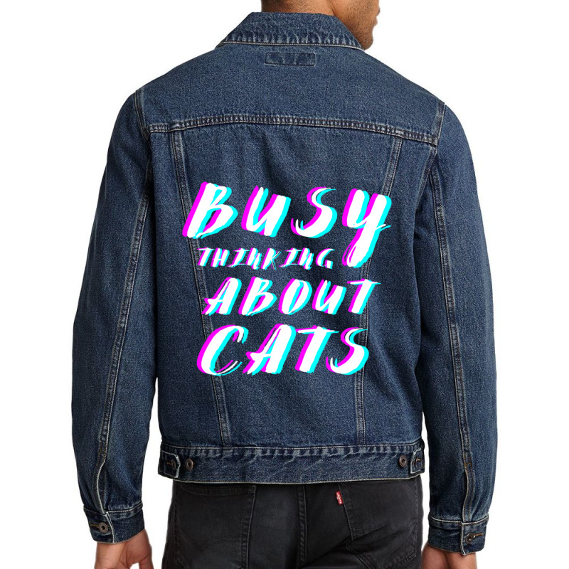 Busy Thinking About Cats Men Denim Jacket | Artistshot