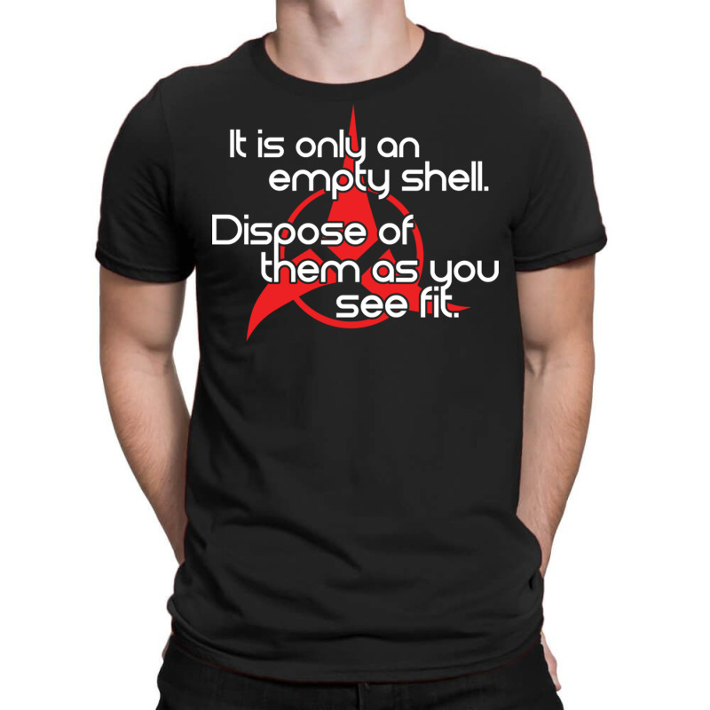 It Is Only An Empty Shell... ))(( Klingon Death Ri T-shirt | Artistshot