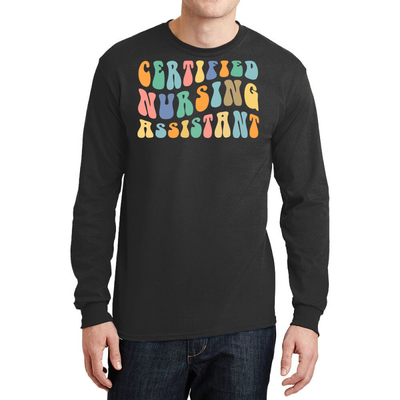 Certified Nursing Assistant Cna Nursing Image 1165 Long Sleeve Shirts | Artistshot