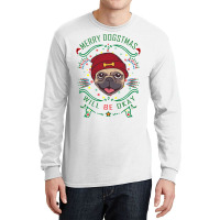 Merry Dogstmas Will Be Okay Merry Christmas, Funny Long Sleeve Shirts | Artistshot