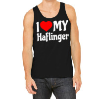 I Love My Haflinger   Horse Tank Top | Artistshot