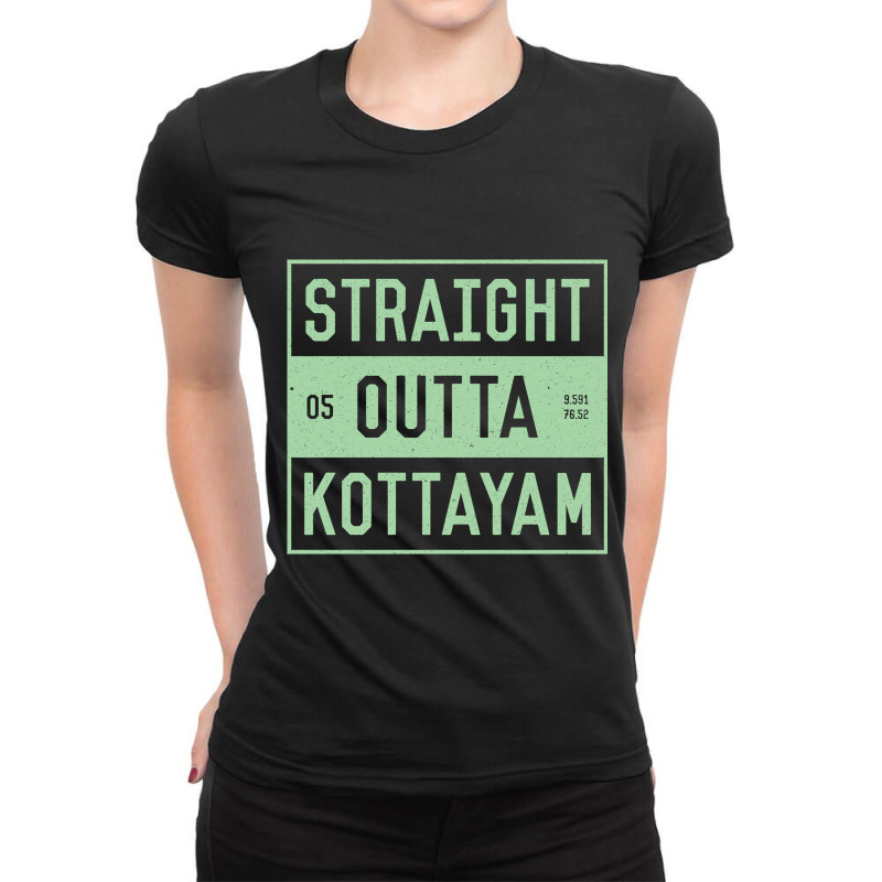 Straight Outta Kottayam  Funny Malayalam Phrases Ladies Fitted T-Shirt by JOHN CHAVEZ | Artistshot