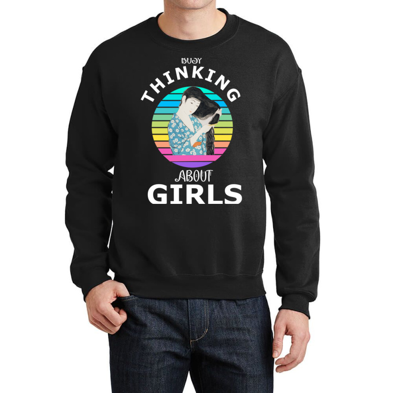 Busy Thinking About Girls Typographic Tshirt Desig Crewneck Sweatshirt | Artistshot