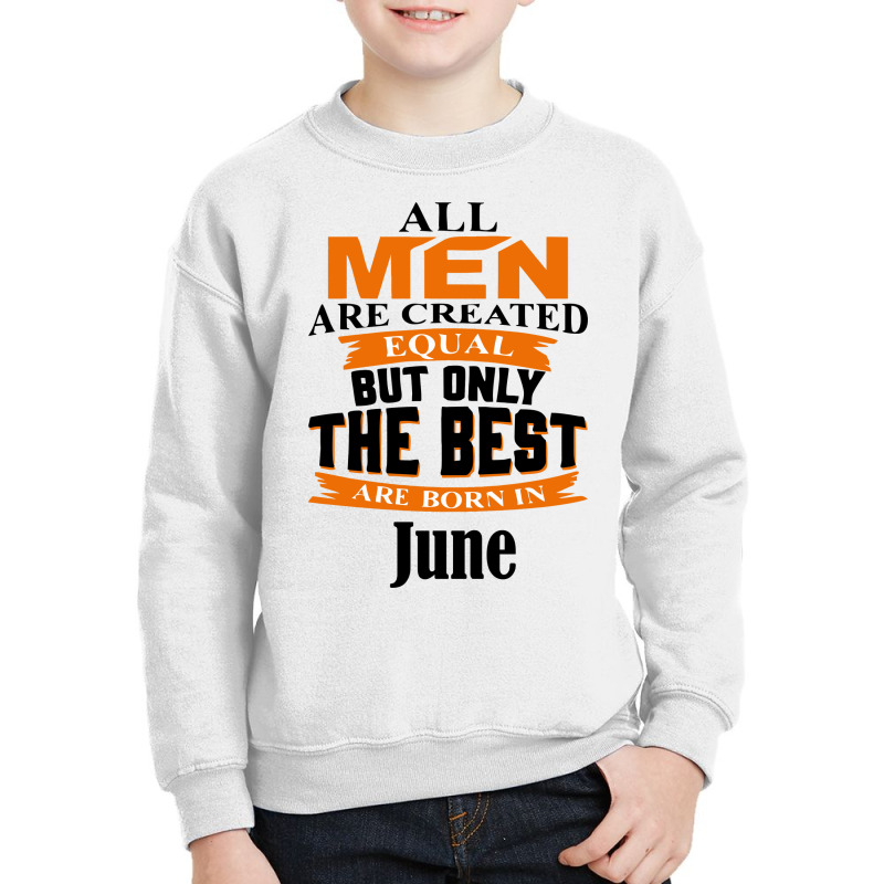 All Men Are Created (june) Youth Sweatshirt by nbobatiga | Artistshot