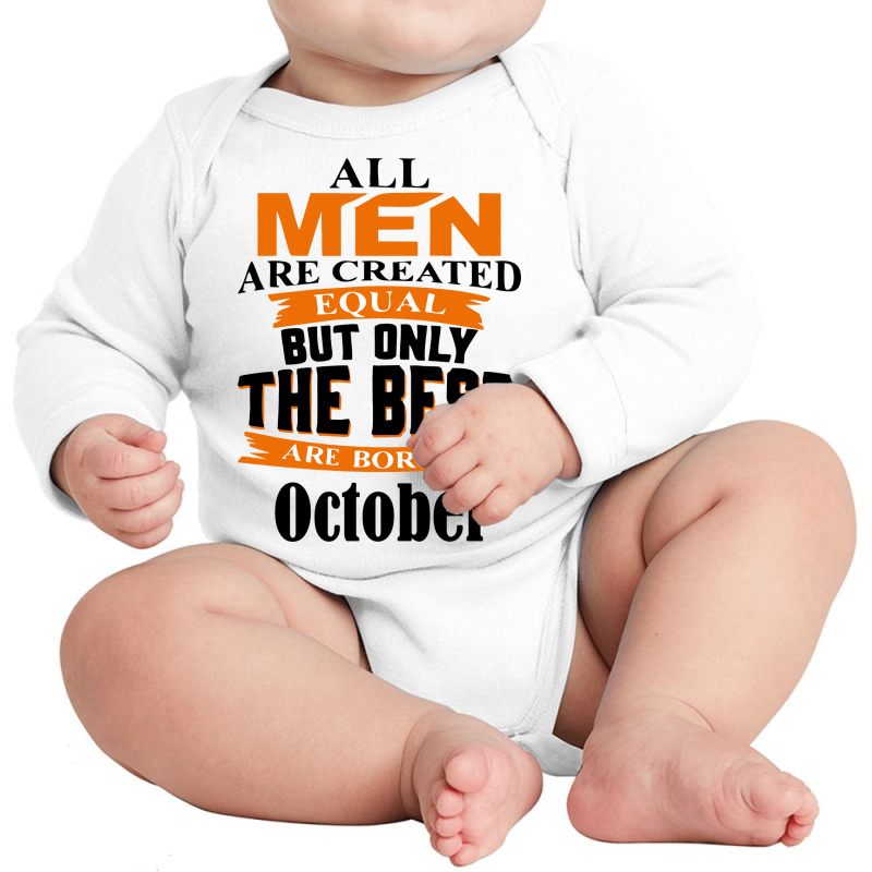 All Men Are Created (october) Long Sleeve Baby Bodysuit by nbobatiga | Artistshot