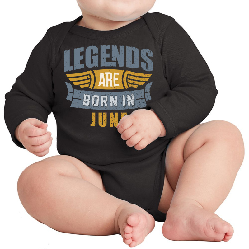 Legend Born June Long Sleeve Baby Bodysuit by durmisie | Artistshot