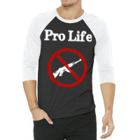 Gun Control Pro Life Gun Reform 3/4 Sleeve Shirt | Artistshot