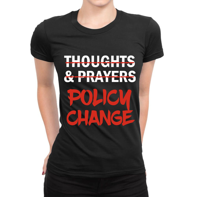 Thoughts And Prayers   It S Time For A Policy Chan Ladies Fitted T-Shirt by BOBBY JO BURNETTE | Artistshot