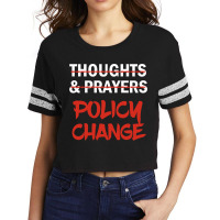 Thoughts And Prayers   It S Time For A Policy Chan Scorecard Crop Tee | Artistshot