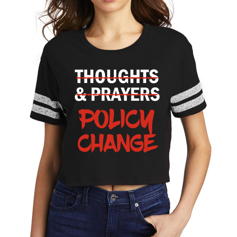 Thoughts And Prayers   It S Time For A Policy Chan Scorecard Crop Tee by BOBBY JO BURNETTE | Artistshot