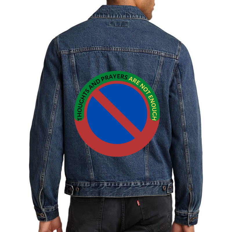 Thoughts And Prayers Are Not Enough Men Denim Jacket | Artistshot