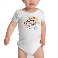 Life Is Journey, Enjoy The Ride Baby Bodysuit | Artistshot