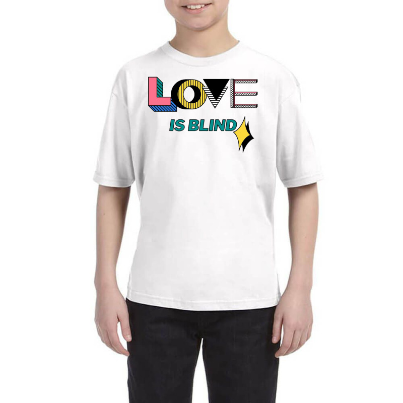 Love Is Blind Youth Tee by alethafor | Artistshot